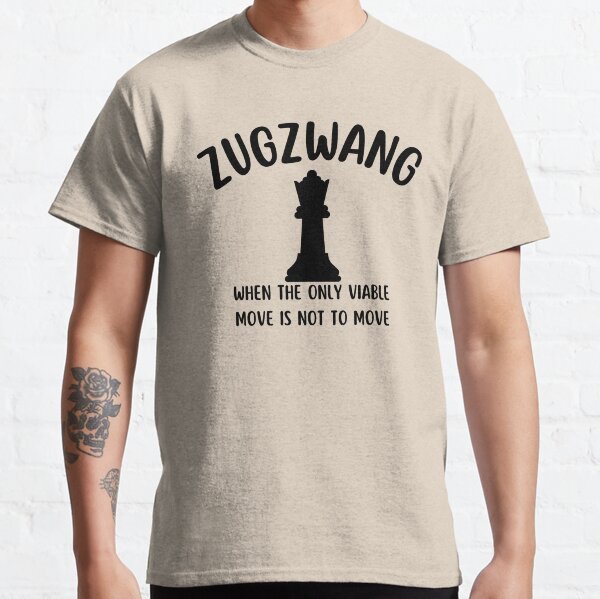 Zugzwang Chess T-shirt – Zero Blunders