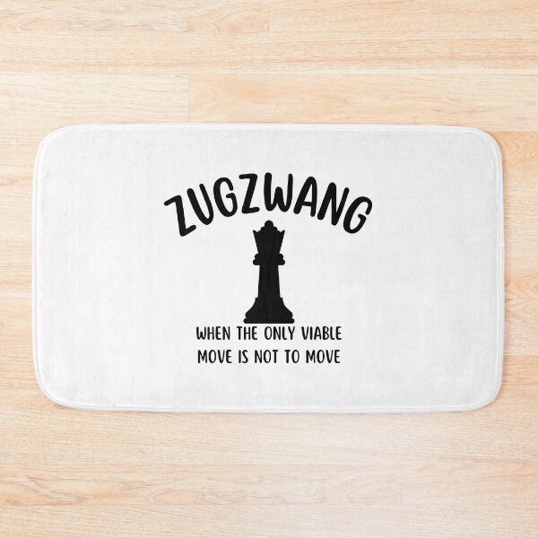 Item preview, Zugzwang - Chess quote designed and sold by yoshra.
