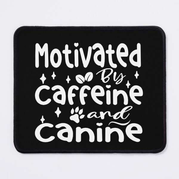 Item preview, Copy of Motivated by Caffeine and Canines | For Coffee and Dog Lovers designed and sold by TeesSHop01.
