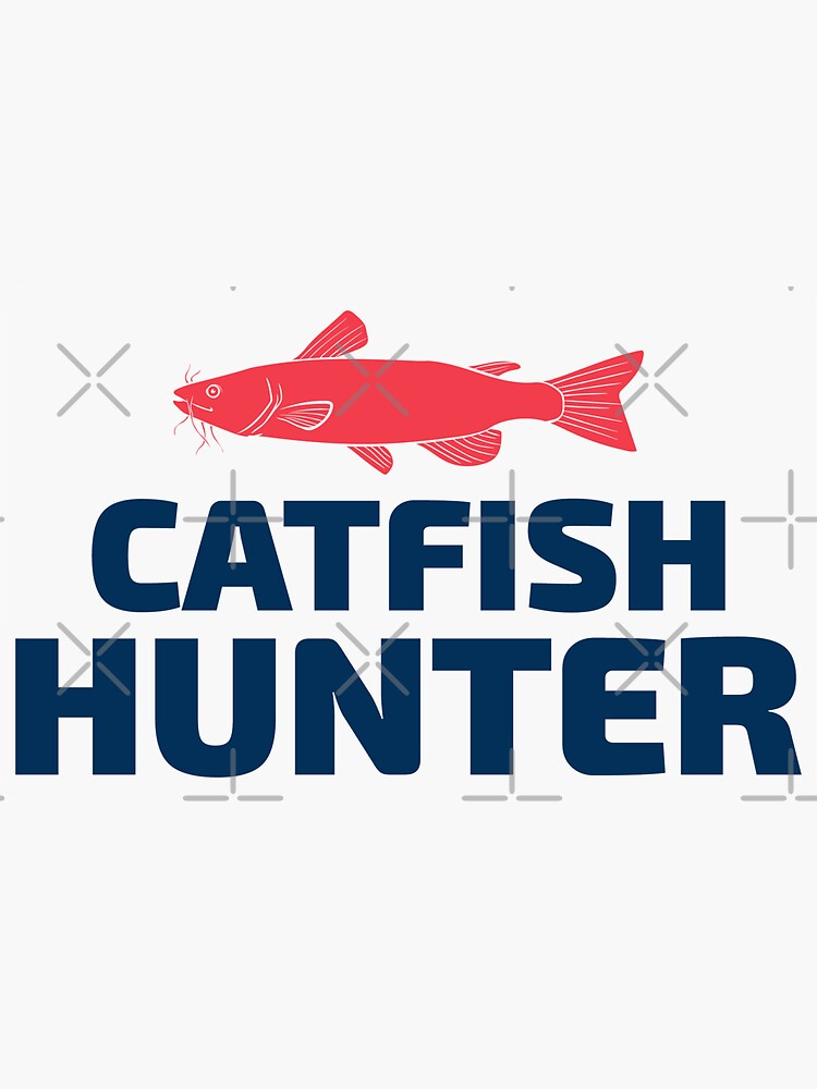 "Catfishing Catfish Lover Fishing Fisherman Fish " Sticker by