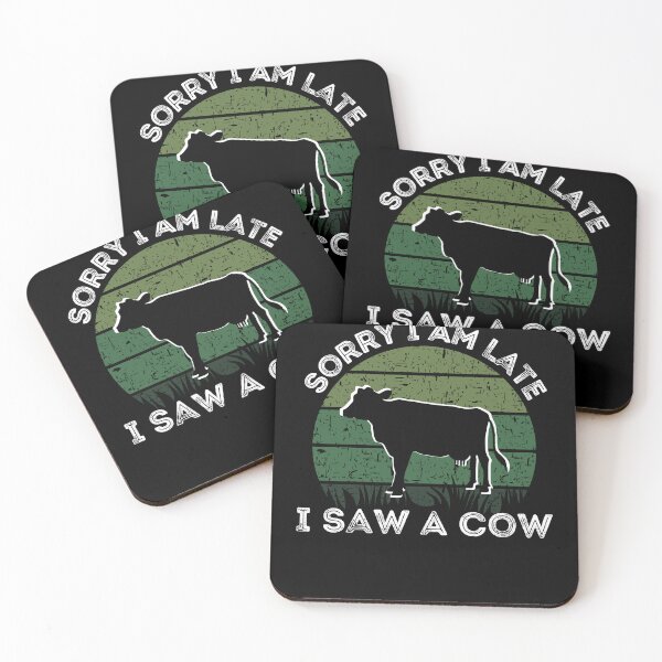 Item preview, Sorry I Am Late I Saw A Cow designed and sold by Onewivnacher.
