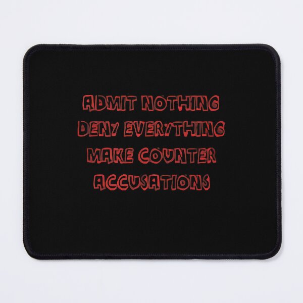 Item preview, Admit Nothing Deny Everything Make Count designed and sold by kefyfaegiso431.