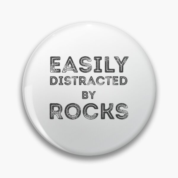 Item preview, Easily Distracted By Rocks - funny geologist gift  designed and sold by EliteSayings.