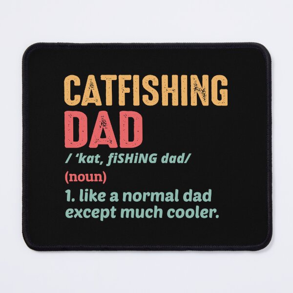 Item preview, Catfish Dad Papa Catfishing Fisherman Fathers Day designed and sold by CuteDesigns1.