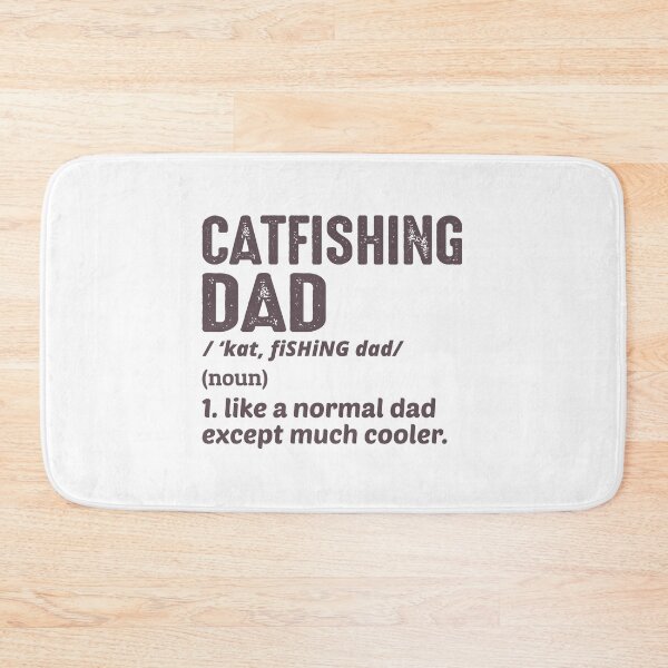 Item preview, Catfish Dad Papa Catfishing Fisherman Fathers Day designed and sold by CuteDesigns1.