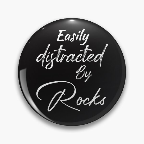 Item preview, Easily Distracted By Rocks designed and sold by EliteSayings.