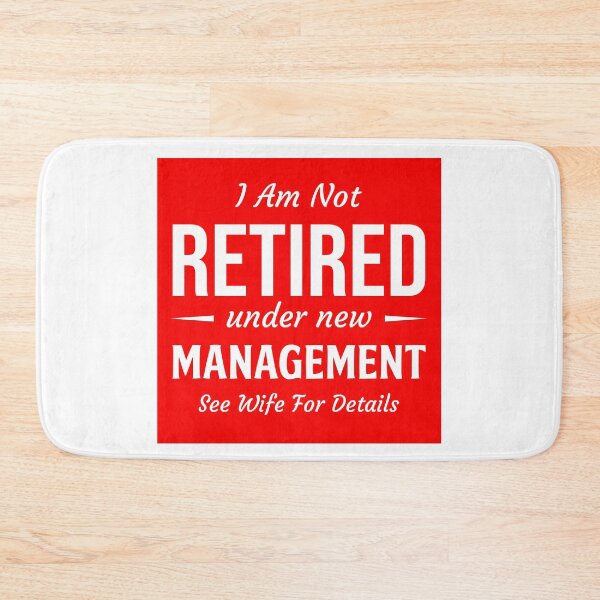 Item preview, Retired Under New Management designed and sold by artistoutfitter.