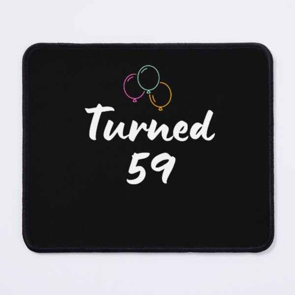 Item preview,  Turned 59-simple font-text based-birthday baby-boy/girl-black and white designed and sold by PacePoint.