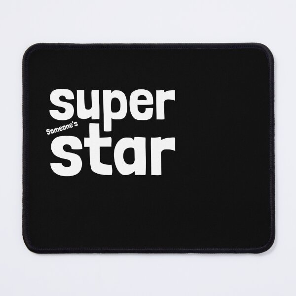 Item preview, Someone's superstar, I am - All in good fun designed and sold by Emintin.