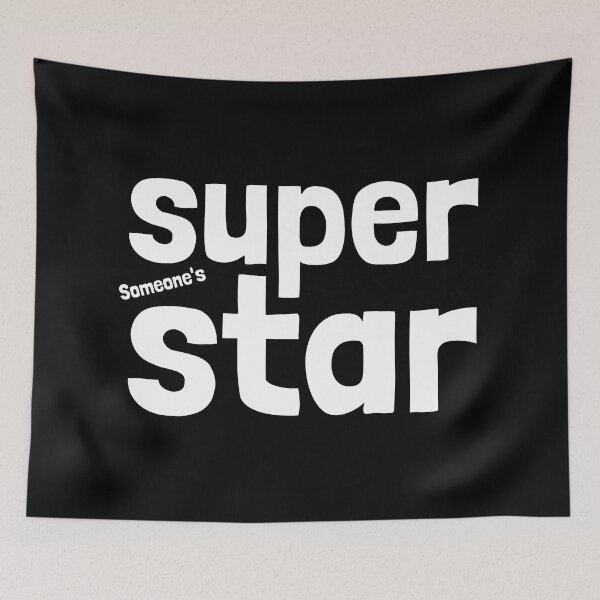 Item preview, Someone's superstar, I am - All in good fun designed and sold by Emintin.