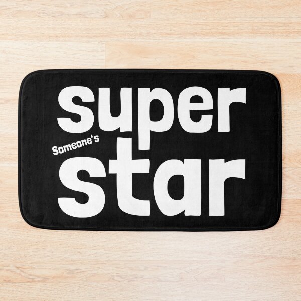 Item preview, Someone's superstar, I am - All in good fun designed and sold by Emintin.