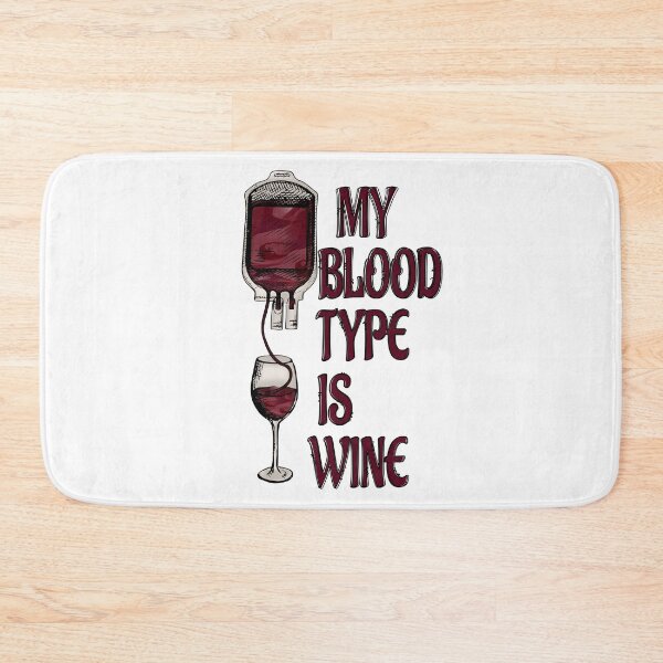 Item preview, My Blood Type is Wine :Wine Lover Quote designed and sold by remonss.