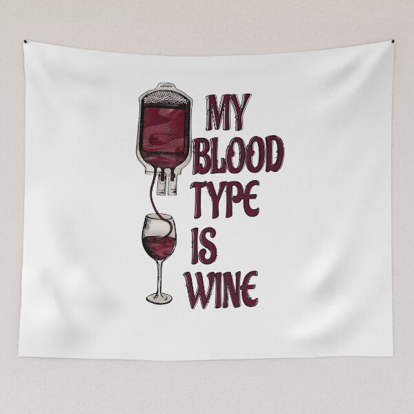 Item preview, My Blood Type is Wine :Wine Lover Quote designed and sold by remonss.