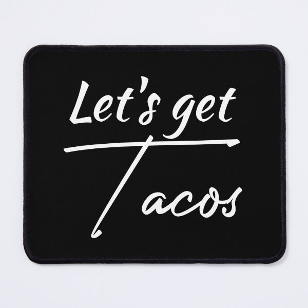 Item preview, Let's Get Tacos | Funny Tacos Lover designed and sold by EliteSayings.