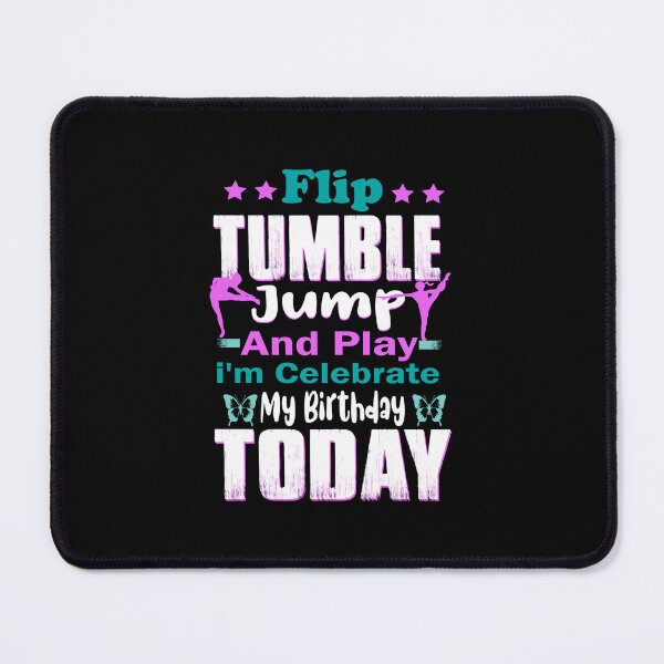 Item preview, Flip Tumble Jump And Play Gymnastic girl Birthday Celebrate designed and sold by boyastore.