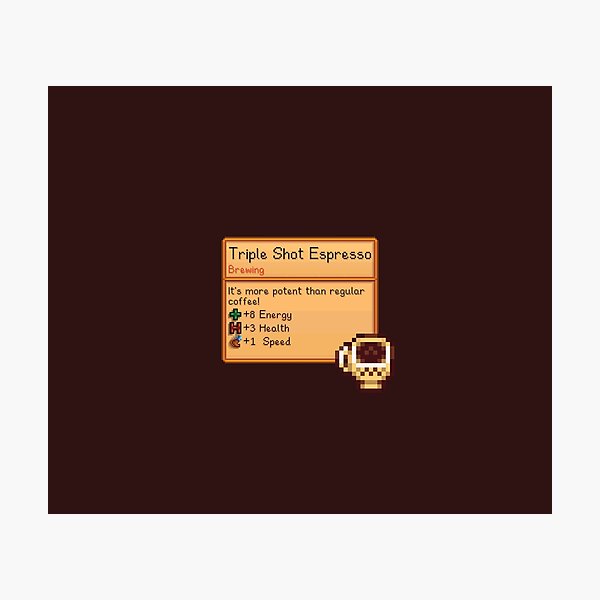 "Stardew Valley Triple Shot Espresso" Photographic Print by aiyapixels