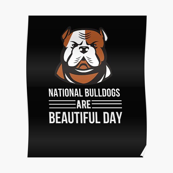 "National Bulldogs Are Beautiful Day National Bulldogs Are Beautiful