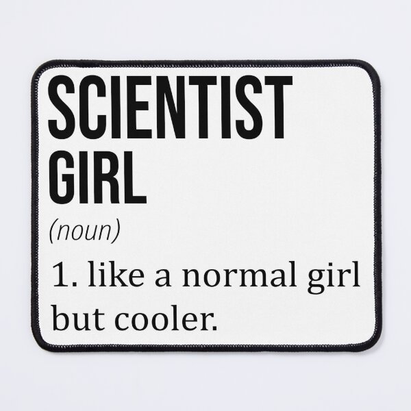 Item preview, SCIENTIST Girl Like A Normal Girl But Cooler - Funny SCIENTIST designed and sold by YukiShop.