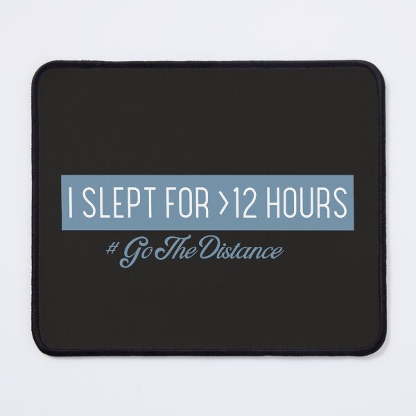 Item preview, I Slept More Than Twelve Hours Dark Funny Ambition designed and sold by IronicBGear.