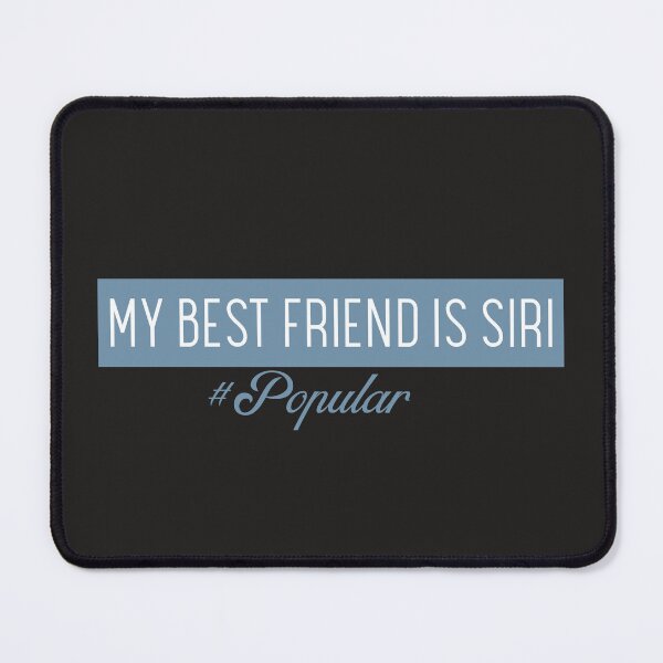 Item preview, Siri Is My Best Friend Dark designed and sold by IronicBGear.
