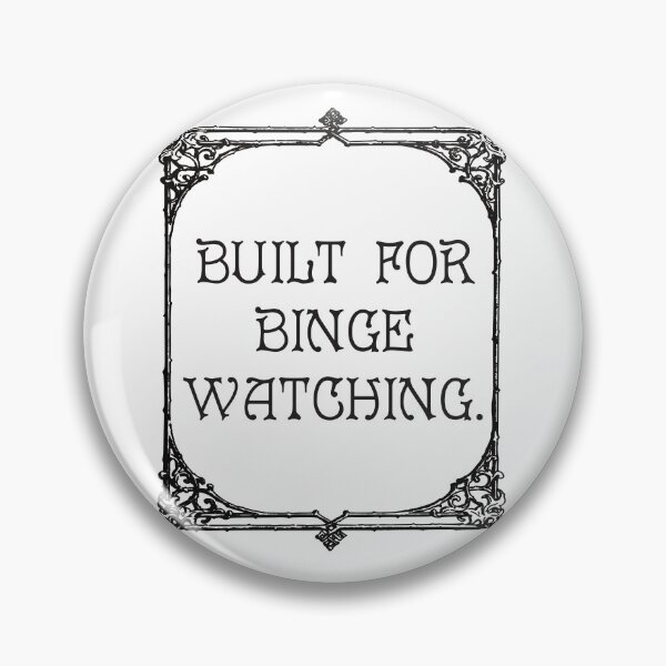 Item preview, Built for Binge Watching designed and sold by trueIDdesigns.