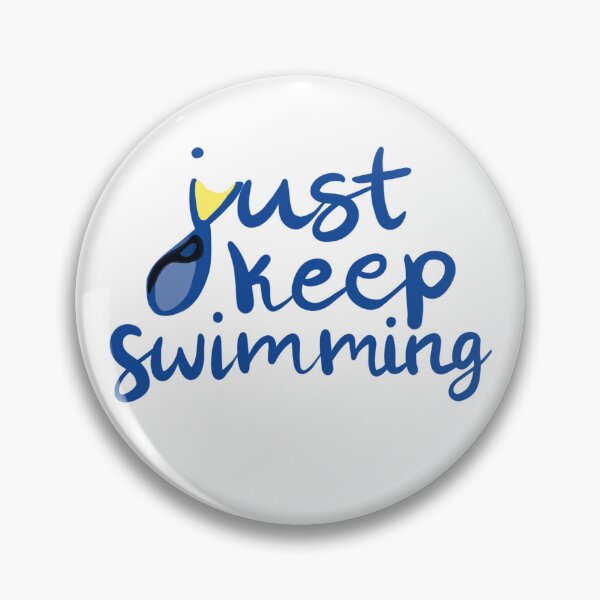 Item preview, Just keep swimming designed and sold by MeltingQuill.