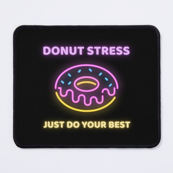 Item preview, Donut stress just do your best designed and sold by RedTomasB.