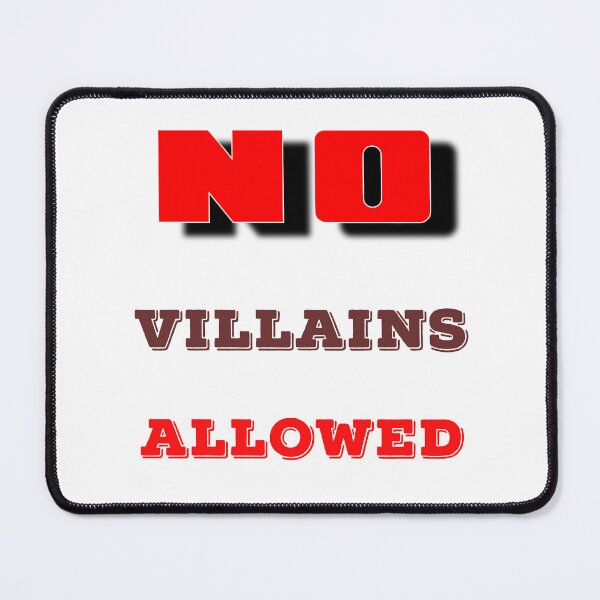 Item preview, No villains allowed designed and sold by AlphaRid.