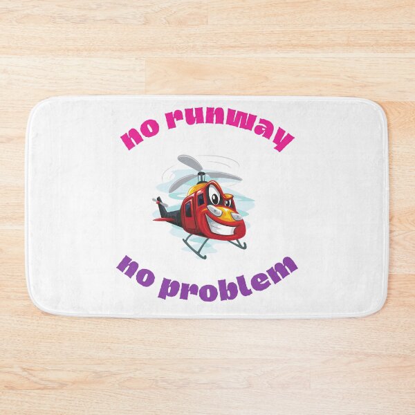 Item preview, no runway no problem designed and sold by DoraHappy.