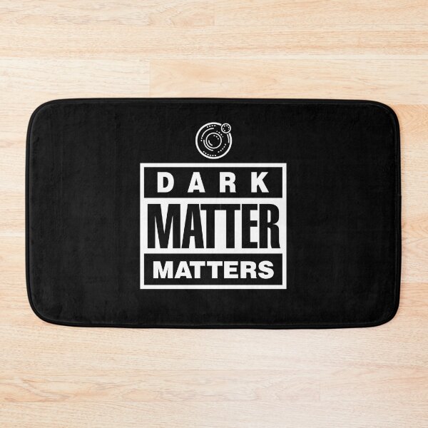 Item preview, Dark Matter Matters designed and sold by twHistory.