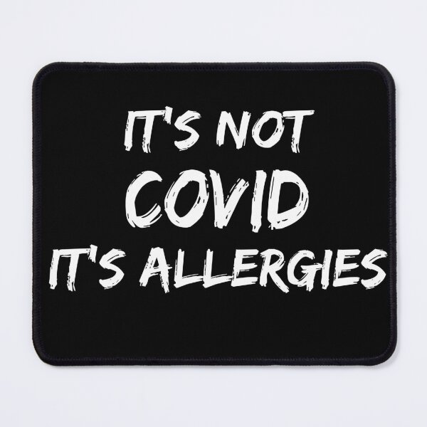 Item preview, Its Not COVID Its Allergies Funny Coronavirus COVID-19 designed and sold by Essetino.