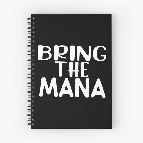 Item preview, Bring The Mana,  Awesome black and white Mana,  Motivational Mana quotes designed and sold by uranus-art.