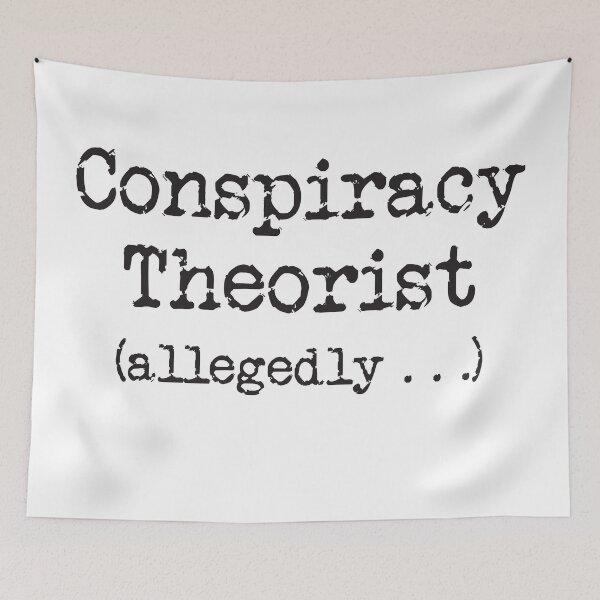 Item preview, Conspiracy Theorist (allegedly . . .) designed and sold by trueIDdesigns.