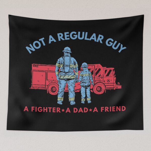 Item preview, A Firefighter Dad And Friend Is Not A Regular Guy designed and sold by KAPAA.