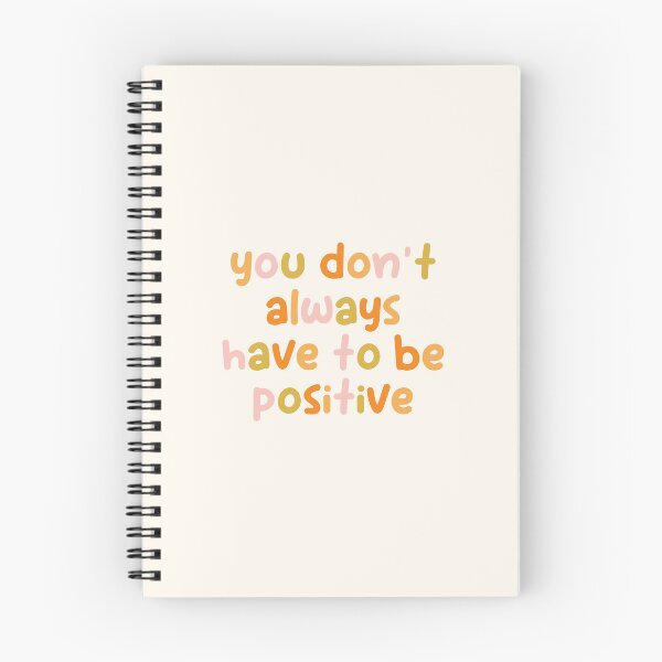 Item preview, You Don't Always Have to be Positive, Mental Health Saying designed and sold by Artestygraphic.