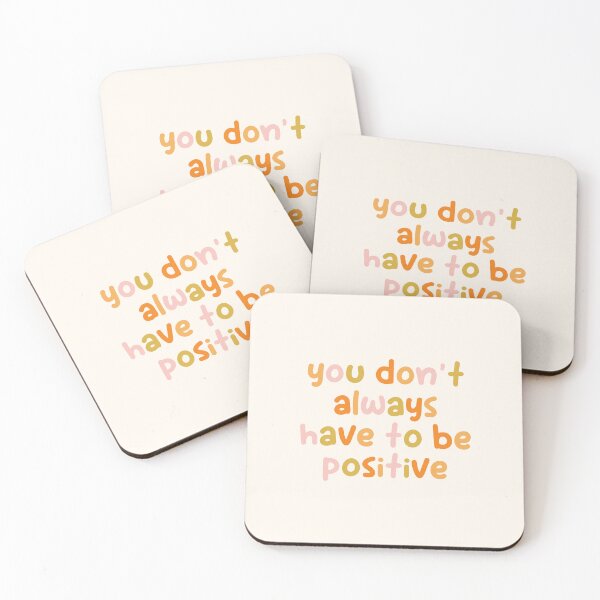Item preview, You Don't Always Have to be Positive, Mental Health Saying designed and sold by Artestygraphic.