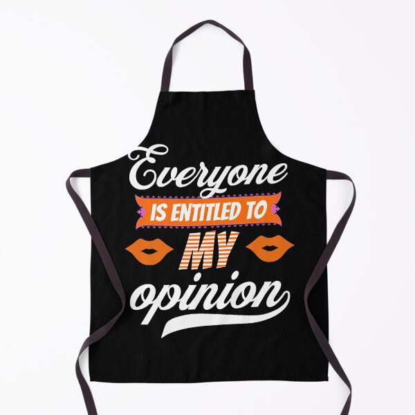 Item preview, Everyone Is Entitled To My Opinion - Funny Quotes - Make Me Laugh Designs designed and sold by epicthoughts.