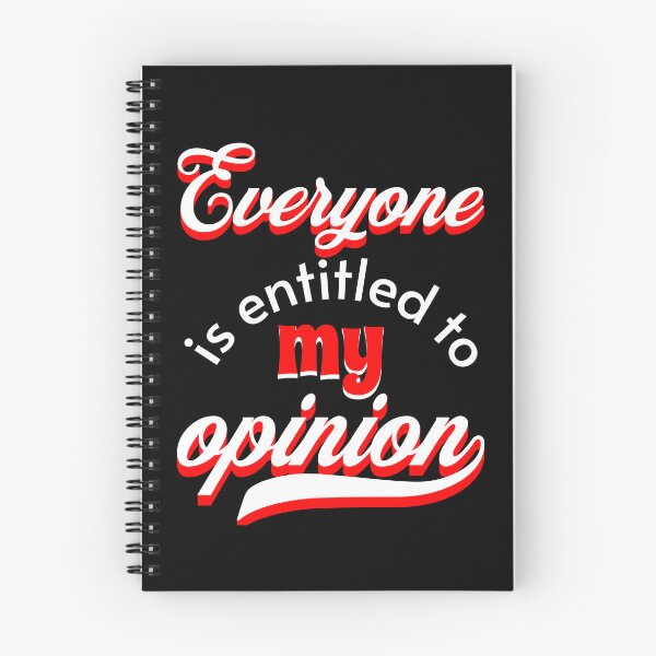 Item preview, Everyone Is Entitled To My Opinion - Funny Quotes - Make Me Laugh Designs (Red version) designed and sold by epicthoughts.