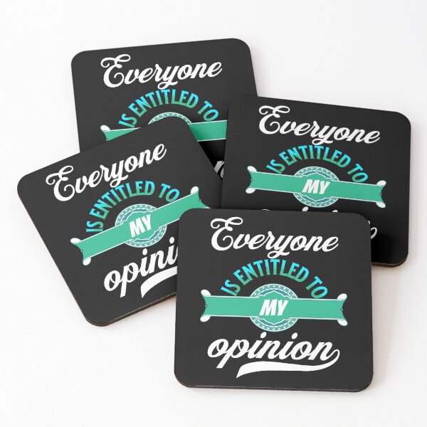 Item preview, Everyone Is Entitled To My Opinion - Funny Quotes - Make Me Laugh Designs (Blue version) designed and sold by epicthoughts.