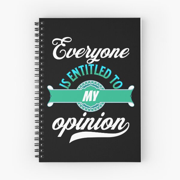 Item preview, Everyone Is Entitled To My Opinion - Funny Quotes - Make Me Laugh Designs (Blue version) designed and sold by epicthoughts.