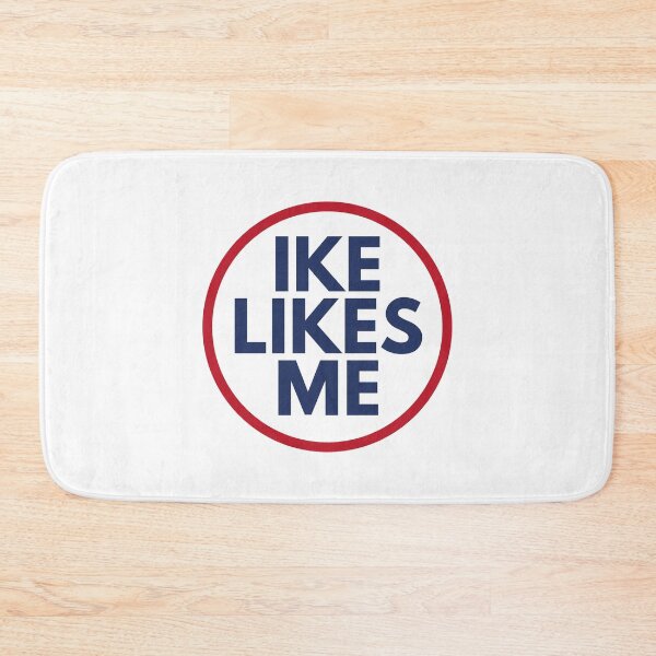 Item preview, The 'IKE LIKES ME' designed and sold by franklinprintco.