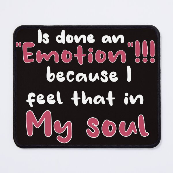 Item preview, is done an emotion becauce i feel in my soul designed and sold by Mayelshehawy.