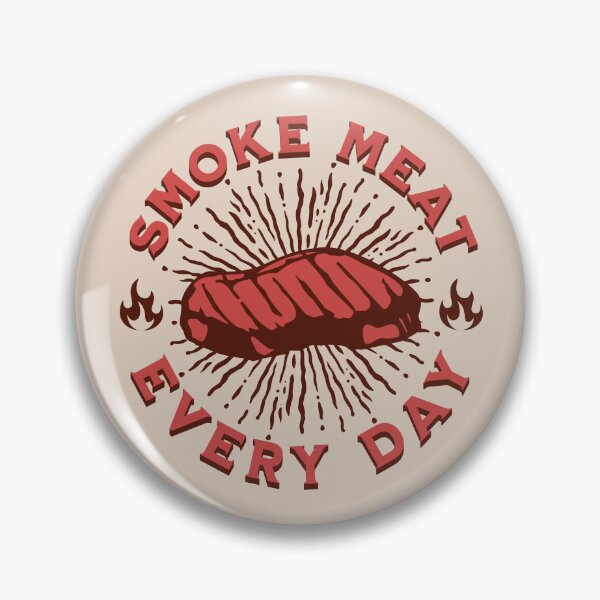 Item preview, Smoke Meat Everyday - funny bbq quote designed and sold by uranus1store.