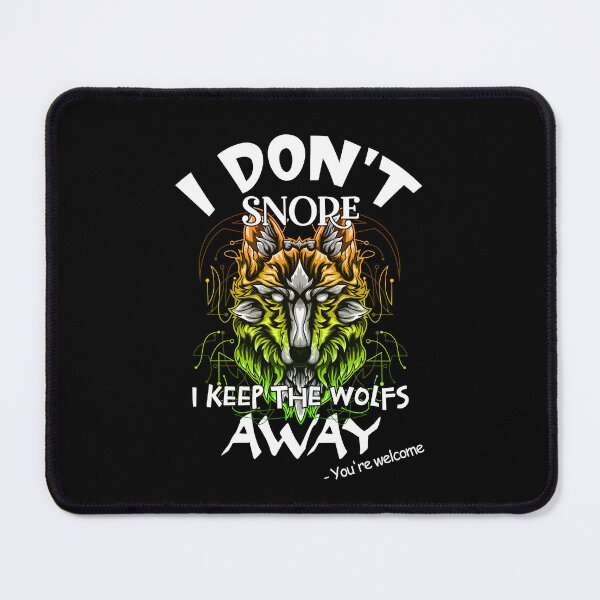 Item preview, I don't Snore - Wolf 2 designed and sold by jc007.