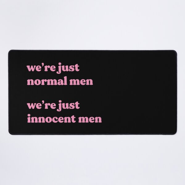 Item preview, We're Just Normal Men designed and sold by Rigipedia.