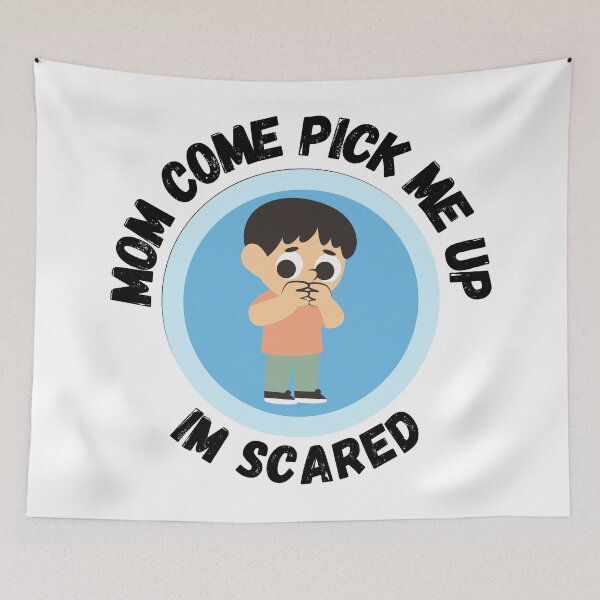 Item preview, Mom Come Pick Me Up Im Scared designed and sold by The Love Quill.