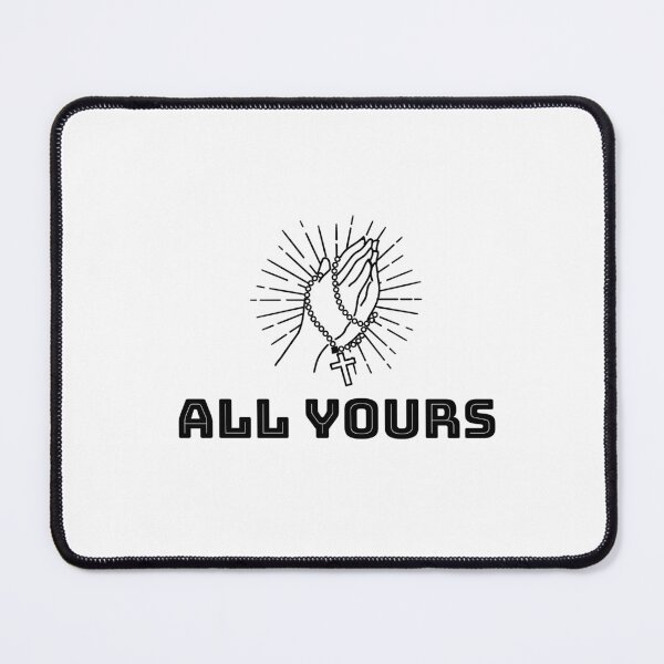 Item preview, All yours-Jesus christ-black and white graphic-simple text designed and sold by PacePoint.