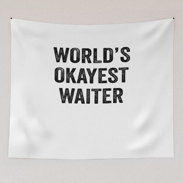 Item preview, World's okayest waiter Shirt, Funny waiter Dad Husband Womens Boyfriend Birthday Christmas Gift idea designed and sold by xlnv.
