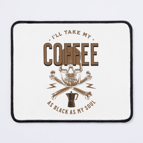 Item preview, I'll Take My Coffee As Black As My Soul designed and sold by Kybruno's Creations.