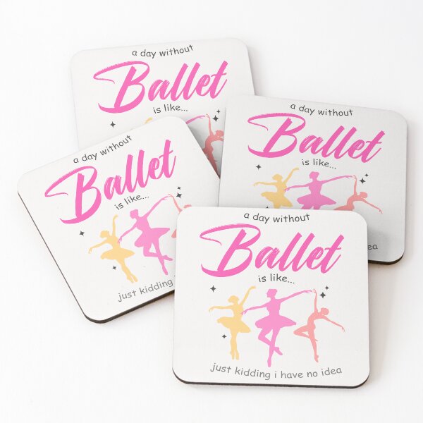 Item preview, a day without ballet is like just kidding i have no idea- Funny Ballet shirt for girls designed and sold by Ay-mane.